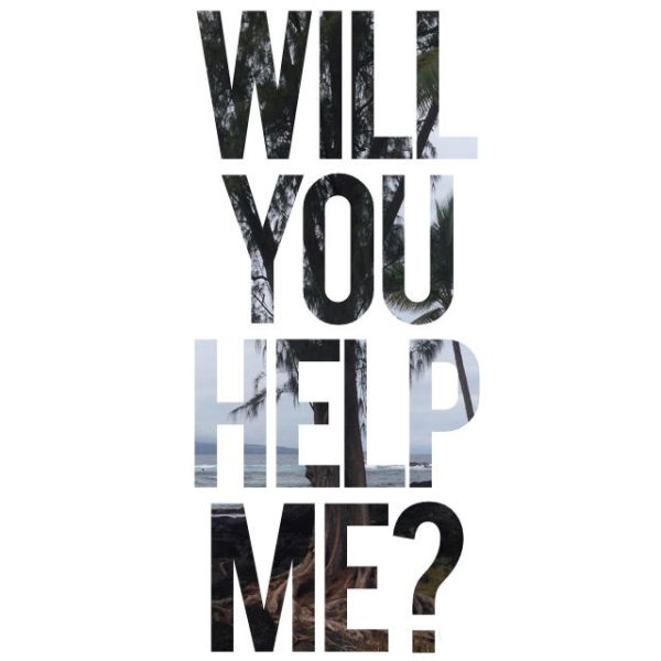 Will-You-Help-Me
